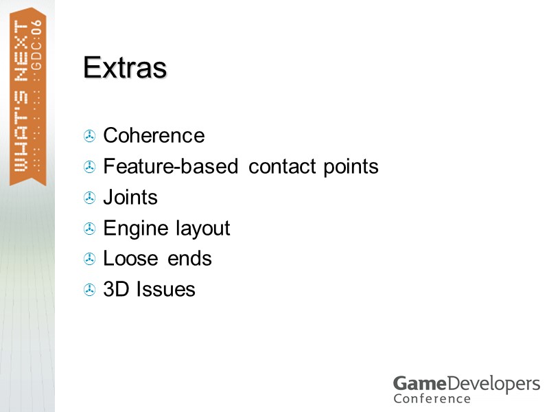 Extras Coherence Feature-based contact points Joints Engine layout Loose ends 3D Issues